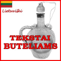 Tekstai buteliams lietuviški